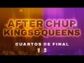 👑 AFTER-CHUP KINGS & QUEENS ⚽ PREVIA de los CUARTOS DE FINAL #AfterChupCuartos image