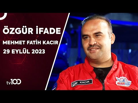 Sanayi ve Teknoloji Bakanı Mehmet Fatih Kacır | Cansu Canan Özgen ile Özgür İfade | 29 Eylül 2023