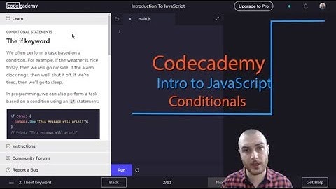 The if keyword Exercise 6 Conditional Statements-  Intro to JavaScript Codecademy