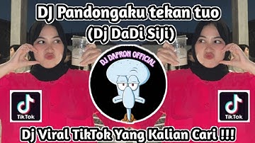 DJ PANDONGAKU TEKAN TUWO NGALAH SING ISO MISAHKE NYOWO || DJ DADI SIJI JEDAG JEDUG MENGKANE TIKTOK
