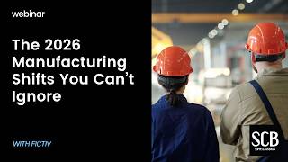 The 2026 Manufacturing Shifts You Can’t Ignore