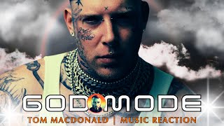 Tom MacDonald | God Mode | Tom Going TF Off !!! | Music Reaction
