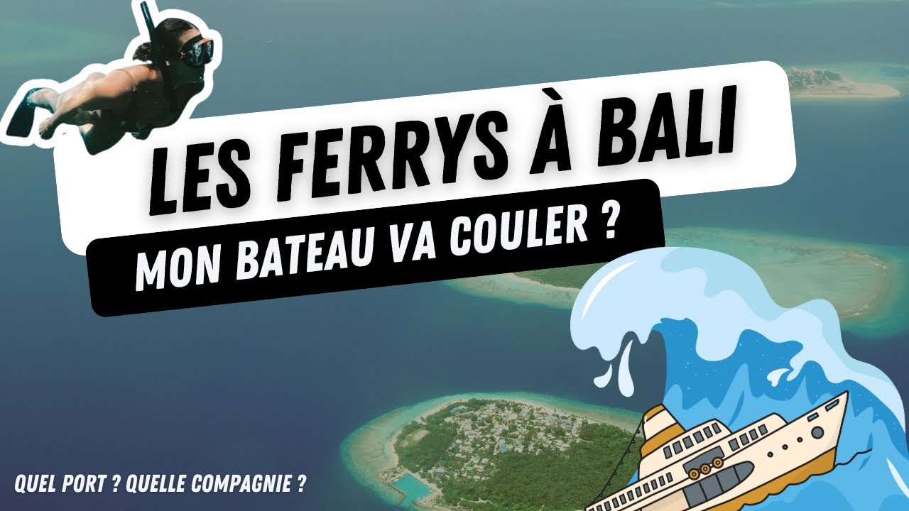 Ferry à Bali : le guide ultime (réservations, horaires, pièges à éviter) 😬