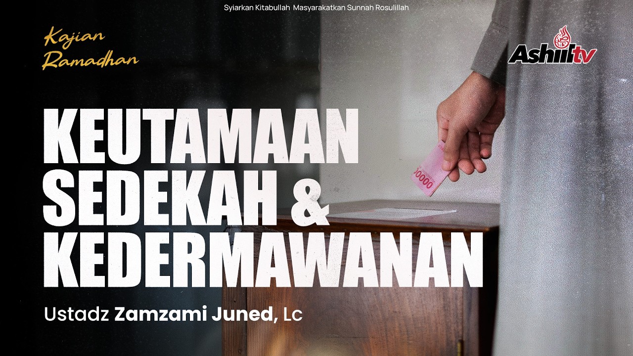 🔴 [LIVE] Keutamaan Sedekah dan Kedermawanan - Ustadz Zamzami Juned, Lc حفظه الله
