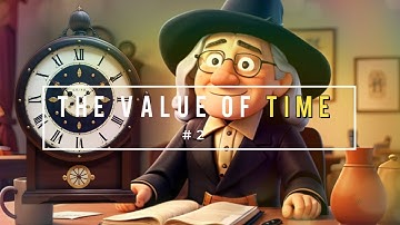 Understand The Value of Time For a More Fulfilling Life | Motivational Story about Time