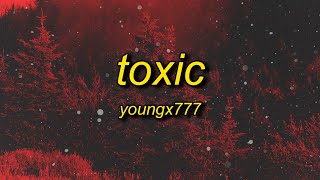 YOUNGX777 - TOXIC (Lyrics) | what's lost Resimi