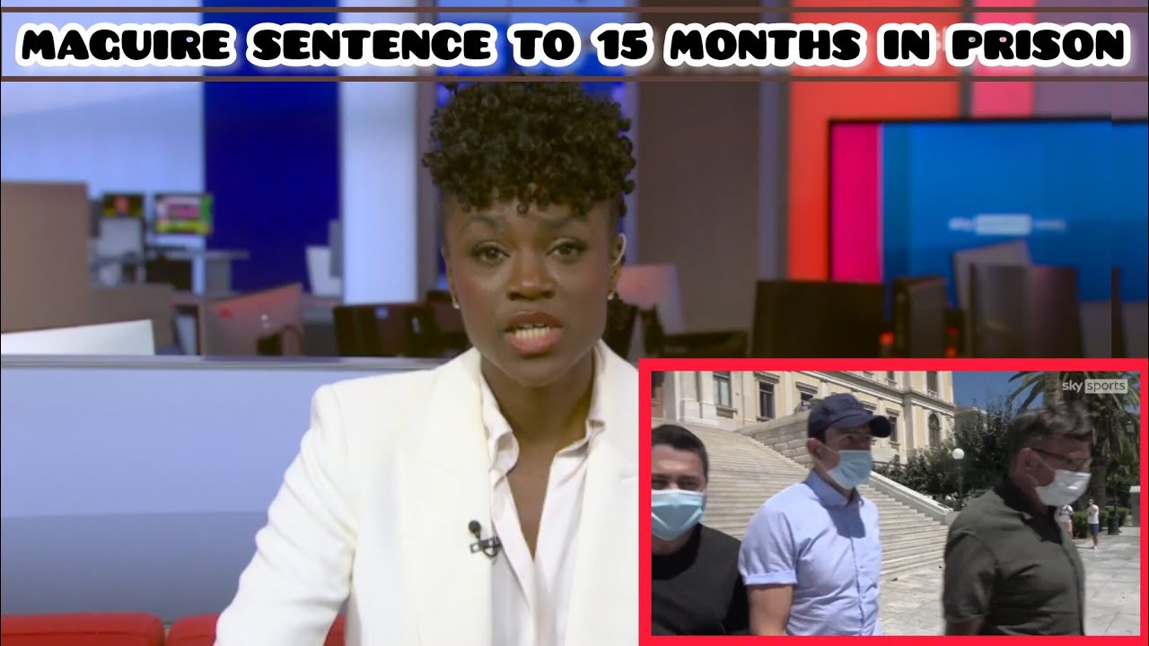 🚨 СРОЧНО: МАГУАЙР ПРИГОВОРЕН К 15 МЕСЯЦАМ 😱 ПОПЫТКА ВЗЯТОЧНИЧЕСТВА, НАПАДЕНИЕ И ДРАМА С АРЕСТОМ!