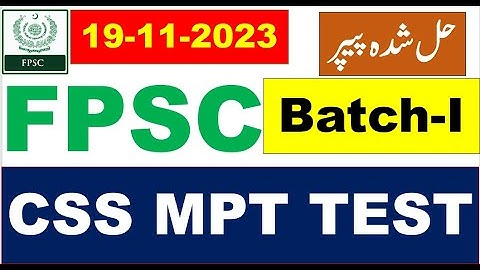 FPSC  CSS MPT Test solved MCQs (Batch-I) paper held on 19/11/2023