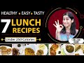 7 Lunch Recipes for Weight Loss (Vegetarian) | By GunjanShouts