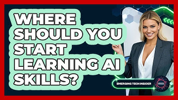 Where Should You Start Learning AI Skills? - Emerging Tech Insider