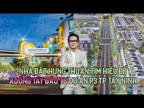 SỞ HỮU ĐẤT NỀN CHỈ TỪ 600 TRIỆU Siêu Hot|Nhà Đất Hùng Thuận xuống tay đầu tư Dự Án P3 TP.Tây Ninh SỞ HỮU ĐẤT NỀN CHỈ TỪ 600 TRIỆU Siêu Hot|Nhà Đất Hùng Thuận xuống tay đầu tư Dự Án P3 TP.Tây Ninh