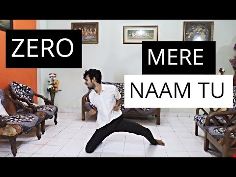 ZERO: Mere Naam Tu Song | Dance Video | Shah Rukh Khan, Anushka Sharma | Dance Cover
