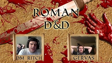 Roman D&D Session 5 Part 2