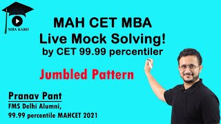 MAH MBA CET 2022 Live Mock Solving by Pranav Pant (CET AIR 2) | Jumbled Pattern