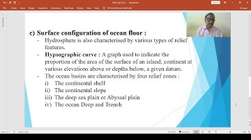 Lecture on Introduction to Hydrosphere and Submarine Relief. From- R.K.Patil