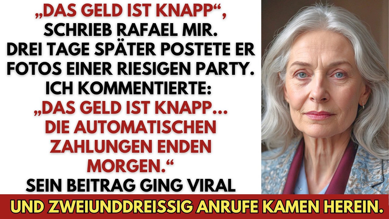 „Das Geld ist knapp, es gibt keinen Geburtstag“, schrieben sie. Ich antwortete: „Ist gut“. Doch dann