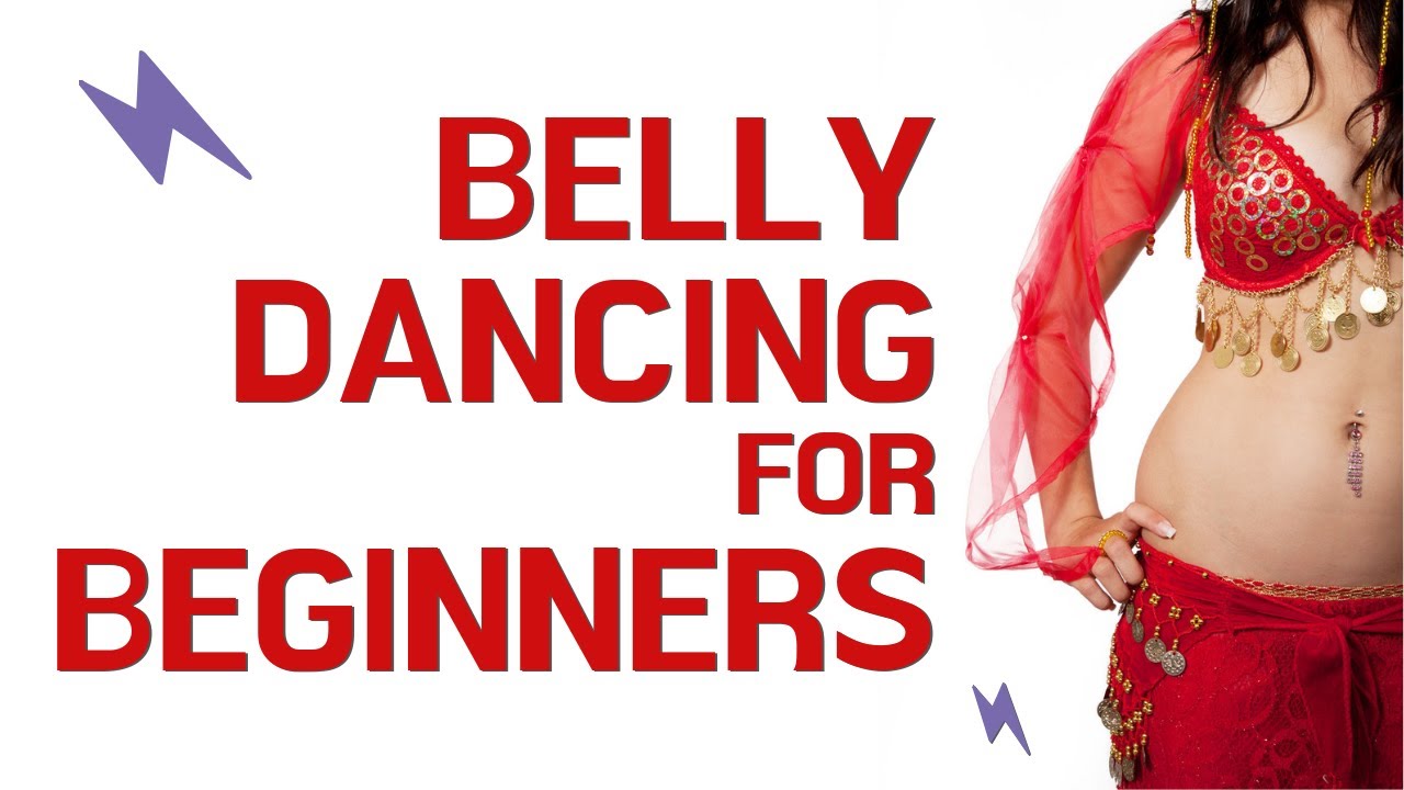 Belly Dancing for beginners | Belly Dancing For Beginners