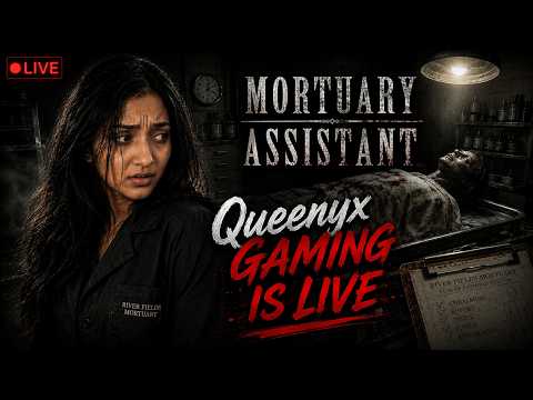 MORTUARY ASSISTANT l FACECAM LIVE l🔞QUEENYX GAMING❤️#mortuaryassistant #facecamlive #horrorgaming