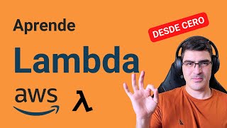 AWS Lambda desde cero | Cómo funciona  Características  Límites  Casos de uso