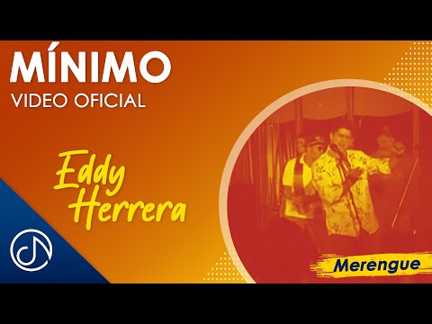 Minimo – Eddy Herrera