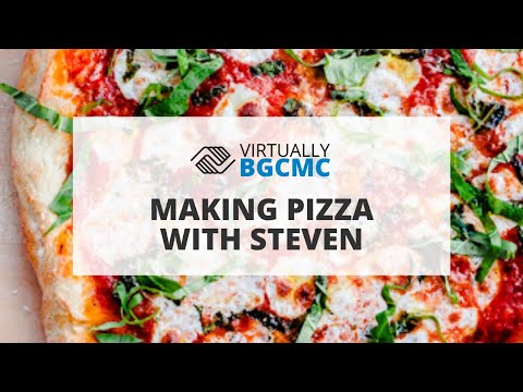 Virtually BGCMC - Make a Pizza with Mr. Steven