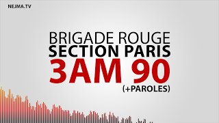 [HD] 3am 90 ✪ BR Section Paris + Paroles