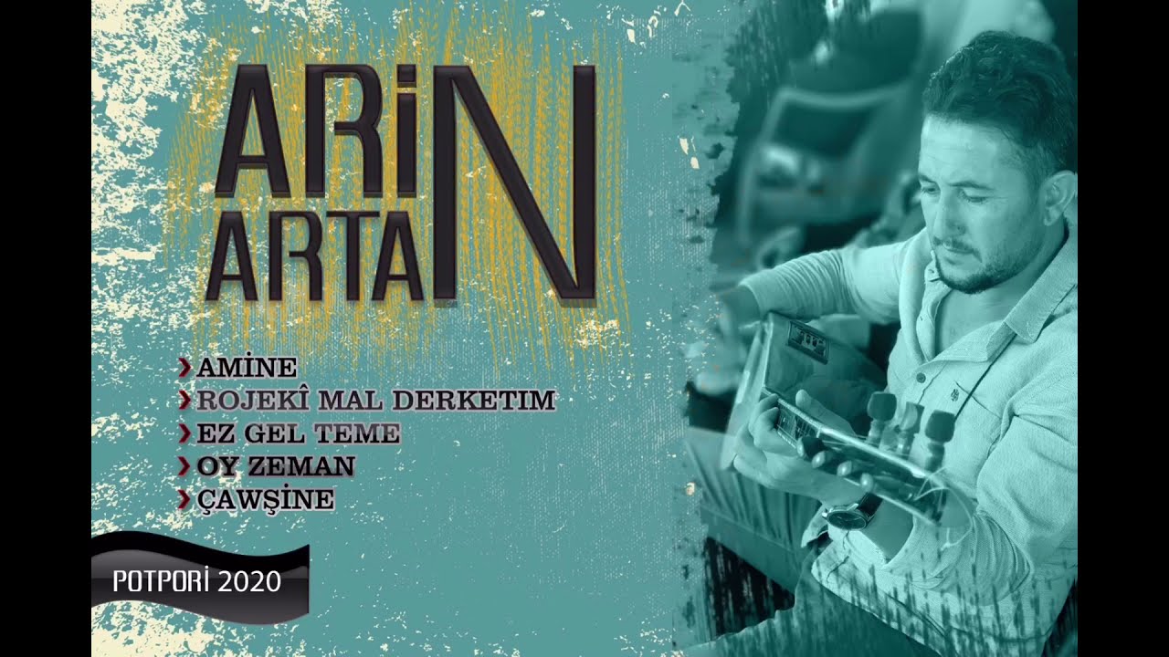 Arin Artan Potpori 2020 ( Amine - Rojeki Mal Derketım - Ez Gel Teme - Oy Zeman - Çavşine )