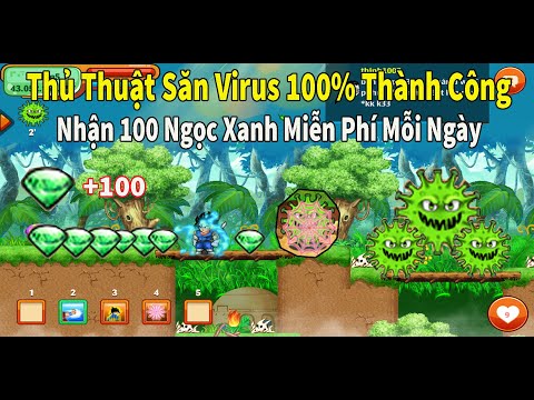 Ngọc Rồng Online- Thủ Thuật Săn Virus Kiếm Ngọc Xanh 100% Thành Công