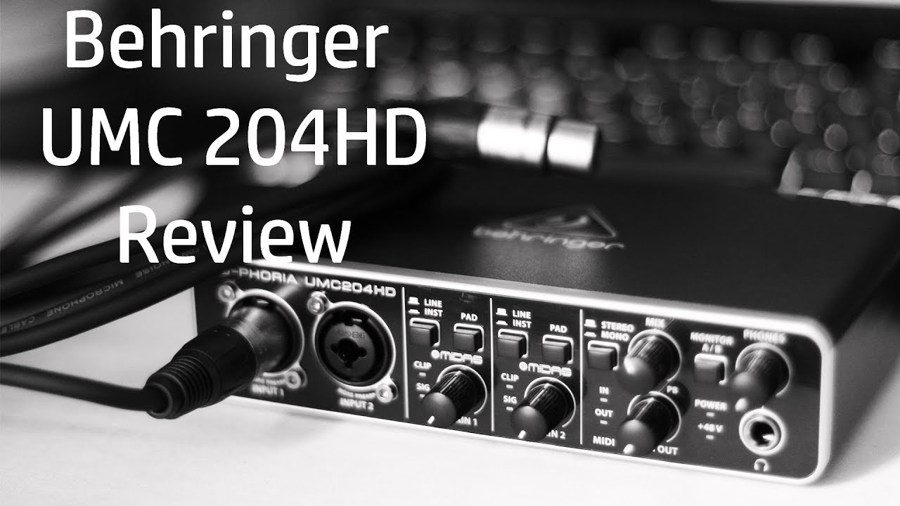 Behringer UMC204HD Review - YouTube