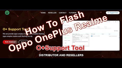 How  To Flash Oppo OnePlus Realme By O+Support Tool