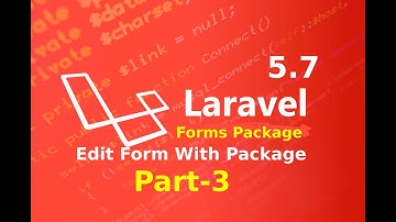 modifying form create with form package || form and validation in laravel part 3