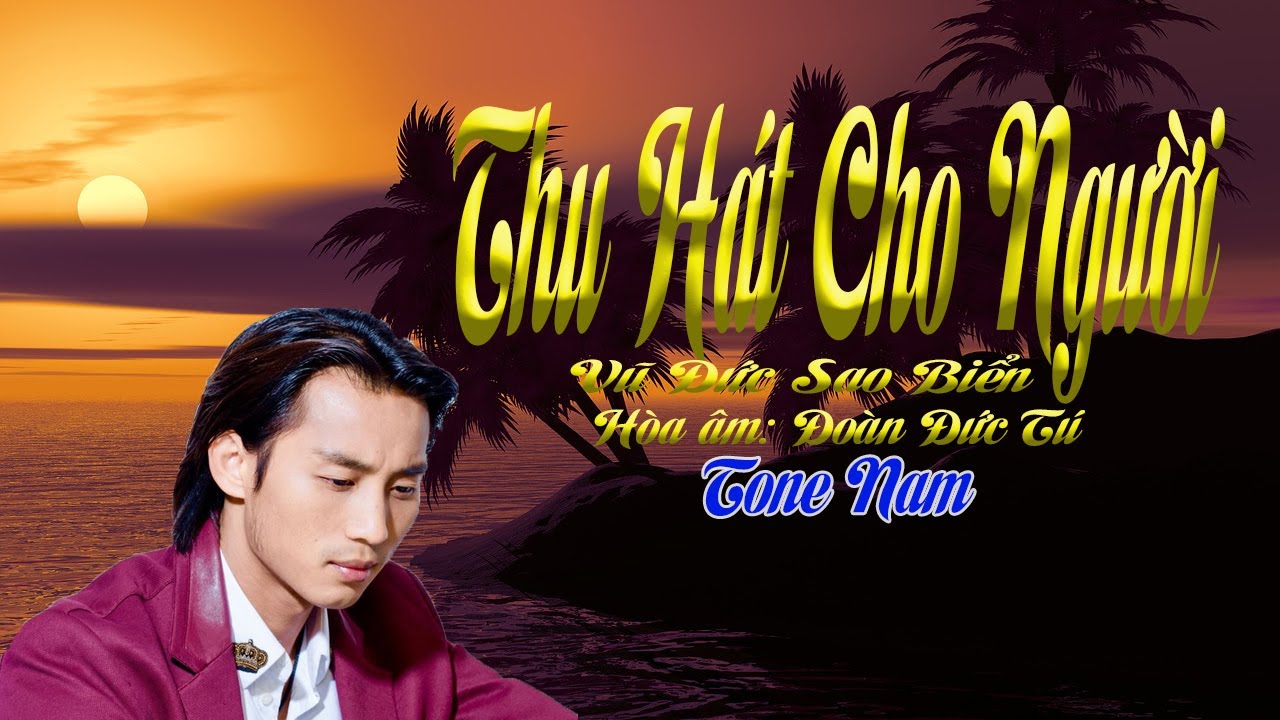 karaoke THU HÁT CHO NGƯỜI_Giọng Nam