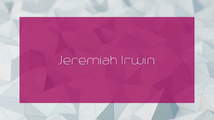 Jeremiah Irwin - appearance