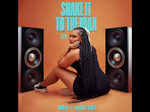MOLIY Silent Addy Shake It To The Max FLY Official Audio 