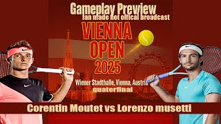 Corentin Moutet vs Lorenzo Musetti | Vienna Open 2025 Quarterfinal | Gameplay Preview