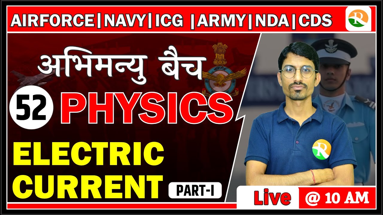 Electric Current for Airforce X Group |NDA Physics | Airforce Complete Physics Course | Airforce