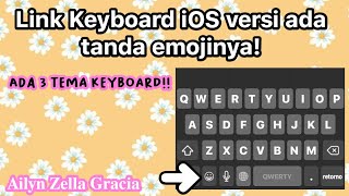 Cara Pakai Keyboard iOS Ver. ada tanda emojinya! || 𝐀𝐢𝐥𝐲𝐧 𝐙𝐞𝐥𝐥𝐚 𝐆𝐫𝐚𝐜𝐢𝐚 screenshot 4