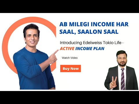 Edelweiss Tokio-Active Income Plan | Sonu Sood | Get Income for Your Three Generation