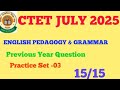 English Pedagogy for Ctet 2025||English Previous Year Question CTET 2025||English PEDAGOGY||Set-03
