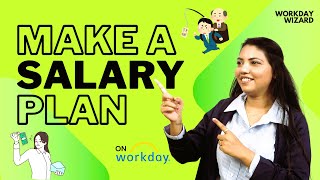 How to Create and Assign Salary plan in Workday? (Compensation module)