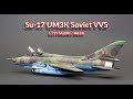 Su-17 UM3K SOVIET VVS 1/72 ITALERI / BILEK Model Kit Full Video Build