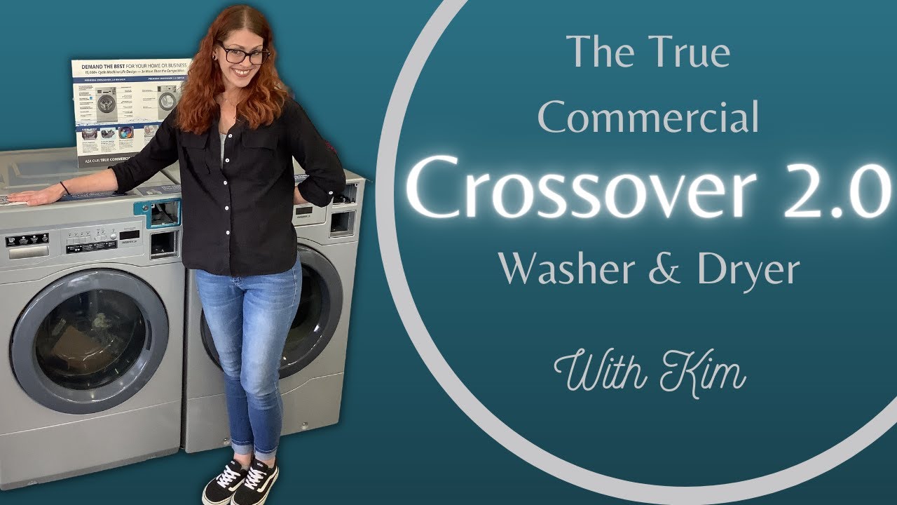 True Commercial Washer And Dryer: Crossover 2.0