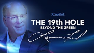 The 19th Hole Beyond the Green: Larry Fink