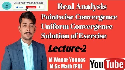 Pointwise Convergence || Lecture-2 || Real Analysis