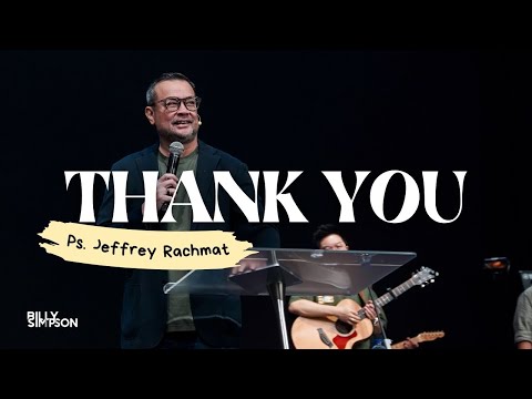 Thank You Ps. Jeffrey Rachmat