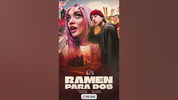 Paulo Londra, Maria Becerra – Ramen para dos (Adelanto Oficial)