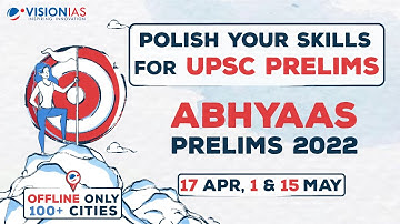 Abhyaas 2022 | All India Prelims GS+CSAT Mock Test Series | 17 Apr, 1 & 15 May | Offline* Only