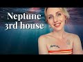 Neptune 3rd house (Pisces 3rd house/Mercury) | Your Secrets, Fears & Ghosts | Hannah's Elsewhere