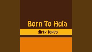 Sun Is Up - Born To Hula