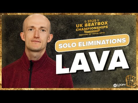 Lava~ | UK Beatbox Championships 2025 | Solo Category Elimination